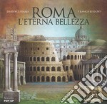 Roma. L'eterna bellezza. Libro pop-up. Ediz. a colori libro