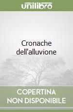 Cronache dell'alluvione libro