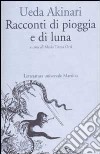 Racconti di pioggia e di luna libro