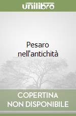 Pesaro nell'antichità