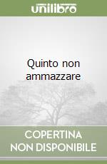 Quinto non ammazzare libro