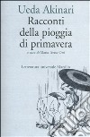 Racconti della pioggia di primavera libro