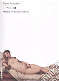 Tiziano. Problemi di iconografia