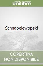 Schnabelewopski libro