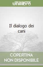 Il dialogo dei cani libro