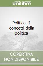 Politica. I concetti della politica