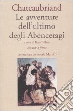 Le avventure dell'ultimo degli Abenceragi. Testo francese a fronte libro