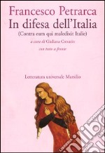 In difesa dell'Italia (Contra eum qui maledixit Italie). Testo latino a fronte libro