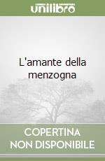 L'amante della menzogna libro