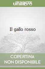 Il gallo rosso libro