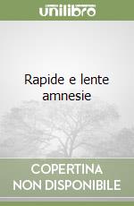 Rapide e lente amnesie libro