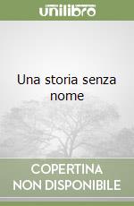 Una storia senza nome libro