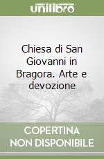 Chiesa di San Giovanni in Bragora. Arte e devozione