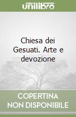 Chiesa dei Gesuati. Arte e devozione libro