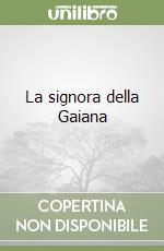 La signora della Gaiana libro