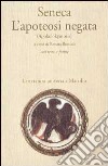 L'apoteosi negata (Apokolokyntosis) libro