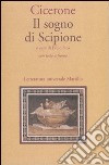 Il sogno di Scipione. Testo latino a fronte libro