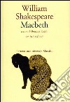 Macbeth. Testo inglese a fronte libro di Shakespeare William Rutelli R. (cur.)