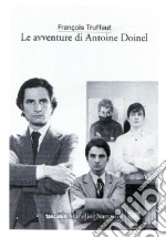 Le avventure di Antoine Doinel libro