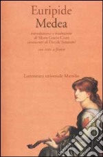 Medea. Testo greco a fronte libro