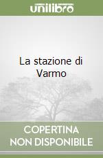 La stazione di Varmo libro