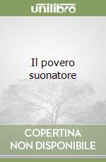 Il povero suonatore libro