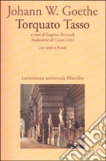 Torquato Tasso. Testo tedesco a fronte libro