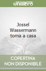 Jossel Wassermann torna a casa