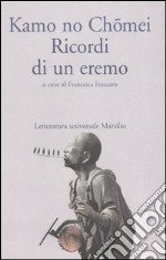 Ricordi di un eremo. Hôjôki libro