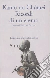 Ricordi di un eremo. H?j?ki libro di Kamo no Chomei Fraccaro F. (cur.)