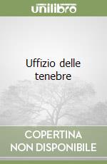 Uffizio delle tenebre libro