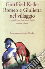 Romeo e Giulietta nel villaggio. Testo tedesco a fronte