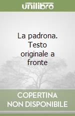 La padrona. Testo originale a fronte libro