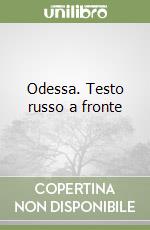 Odessa. Testo russo a fronte libro