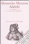 Adelchi libro di Manzoni Alessandro Lonardi G. (cur.)