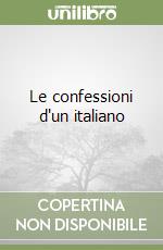 Le confessioni d'un italiano libro