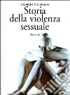 Storia della violenza sessuale. XVI-XX secolo libro