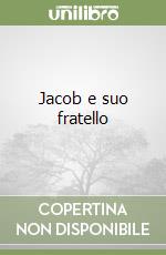 Jacob e suo fratello