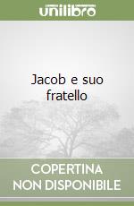 Jacob e suo fratello libro