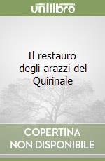 Il restauro degli arazzi del Quirinale
