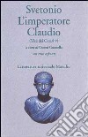 L'imperatore Claudio (Vite dei Cesari. Libro 5º) libro di Svetonio C. Tranquillo Guastella G. (cur.)