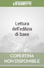 Lettura dell'edilizia di base libro