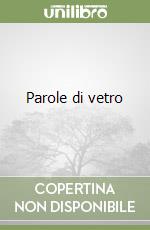 Parole di vetro