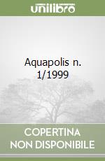 Aquapolis n. 1/1999 libro