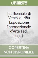 La Biennale di Venezia. 48a Esposizione Internazionale d'Arte (ed. ingl.) libro