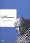 Leopardi e l'età romantica libro