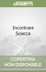 Incontrare Sciacca libro