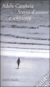 Storia d'amore e schiavitù