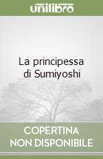 La principessa di Sumiyoshi libro