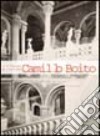 Camillo Boito. Un'architettura per l'Italia unita libro